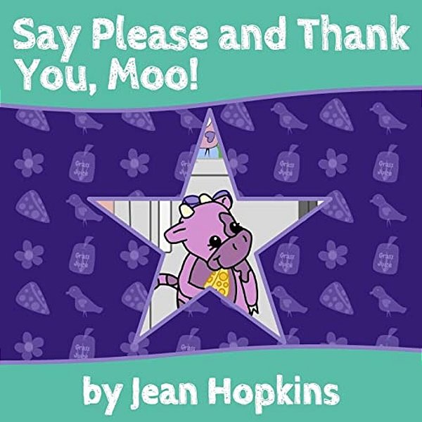 Say Please And Thank You, Moo!-..