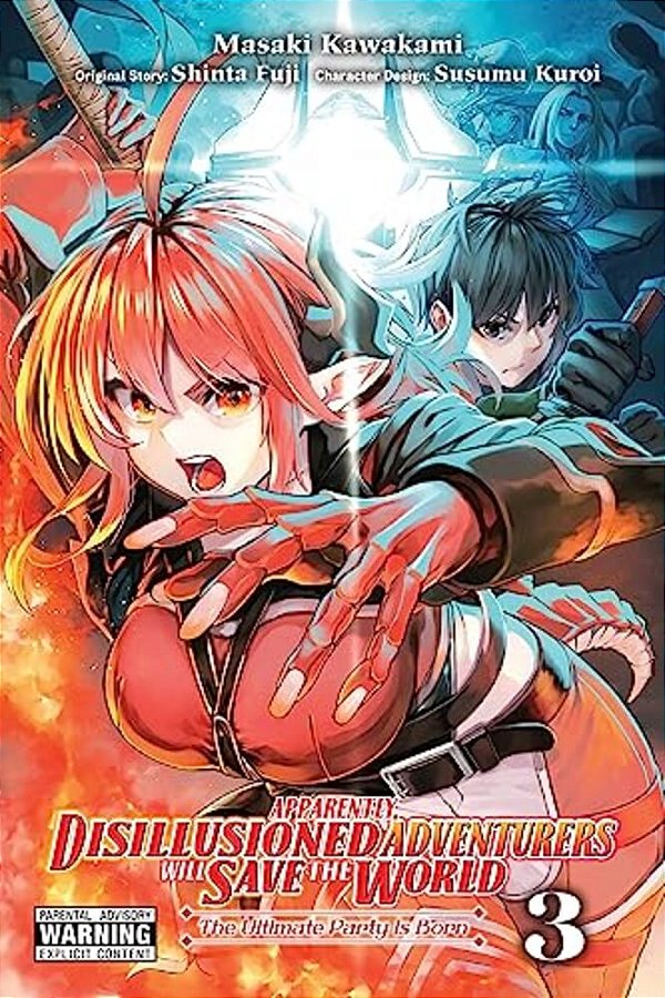 Apparently, Disillusioned Adventurers Will Save The World, Vol. 3 (Manga)-..