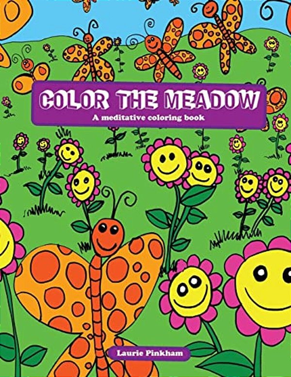 Color The Meadow: Meditative Moments In Nature-..