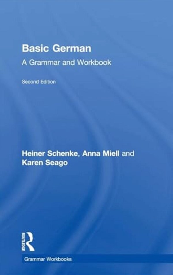 Basic German: A Grammar And Workbook-..