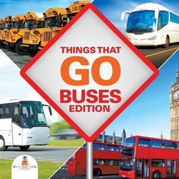 Things That Go - Buses Edition-..