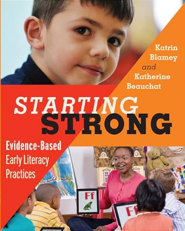 Starting Strong: Evidence-Based Early Literacy Practices-..