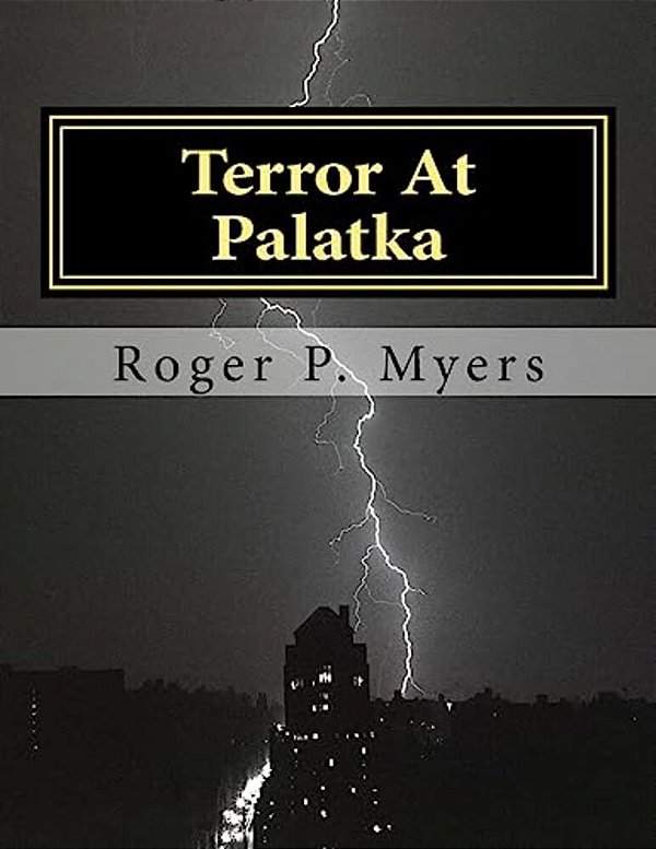 Terror At Palatka: A Nightmare Experience-..
