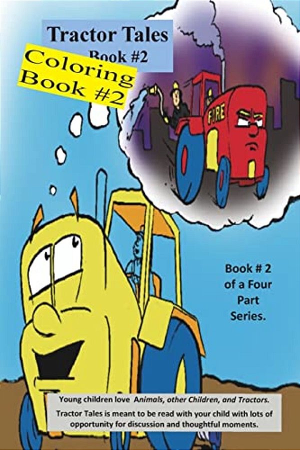 Tractor Tales Coloring Book # 2: A Childs First Tractor Coloring Book-..