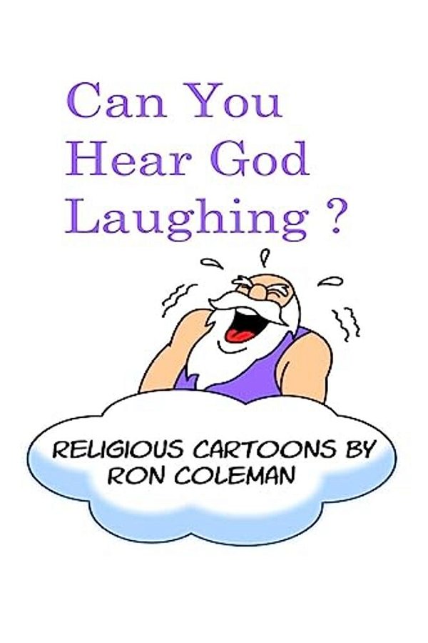Can You Hear God Laughing?: Religious Cartoons-..