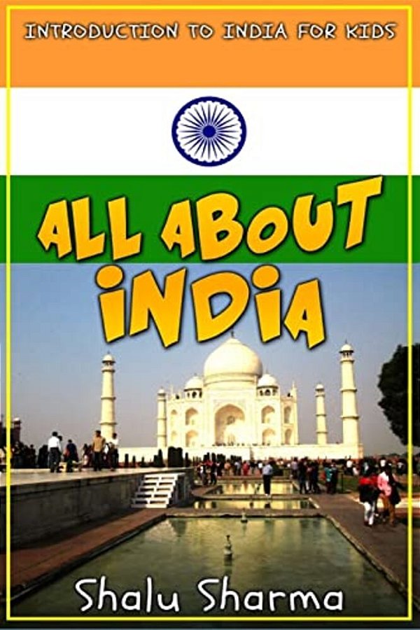All About India: Introduction To India For Kids-..