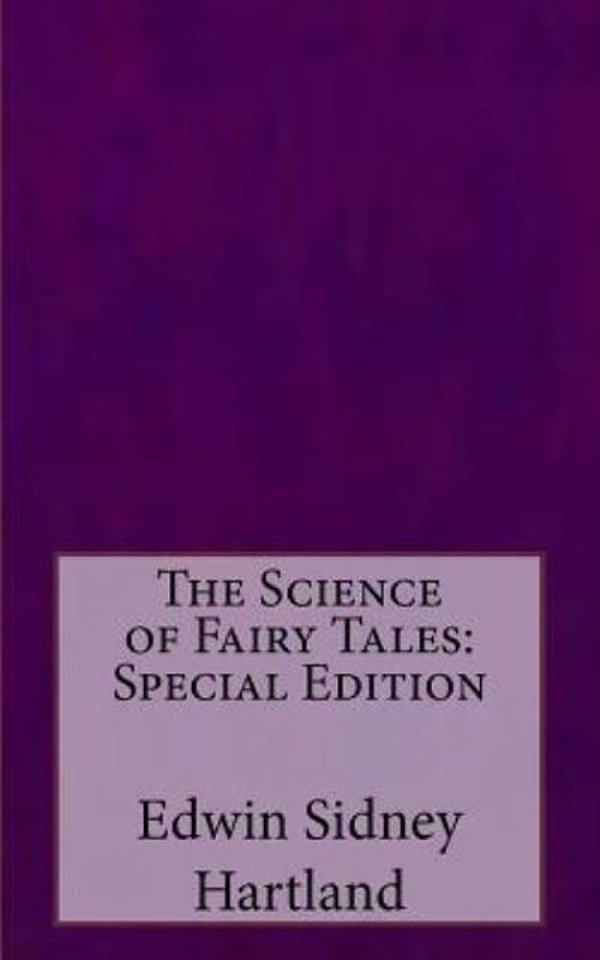 The Science Of Fairy Tales: Special Edition-..