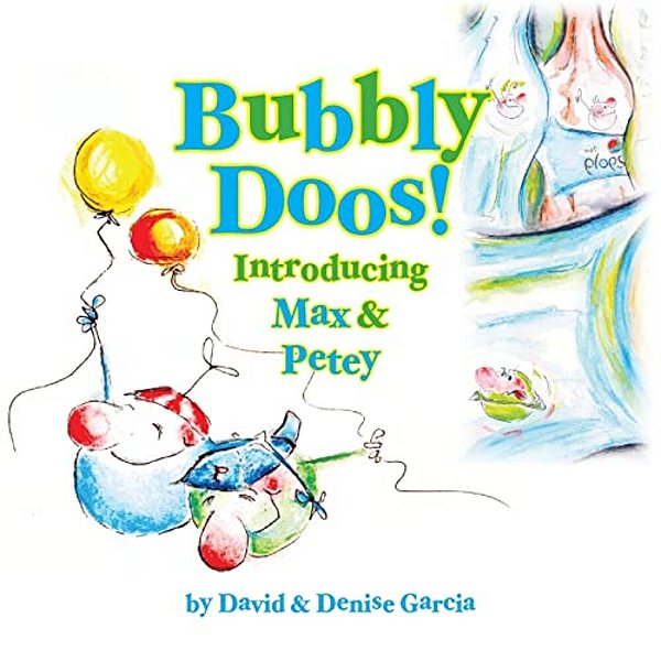 Bubbly Doos!: Introducing Max And Petey-..