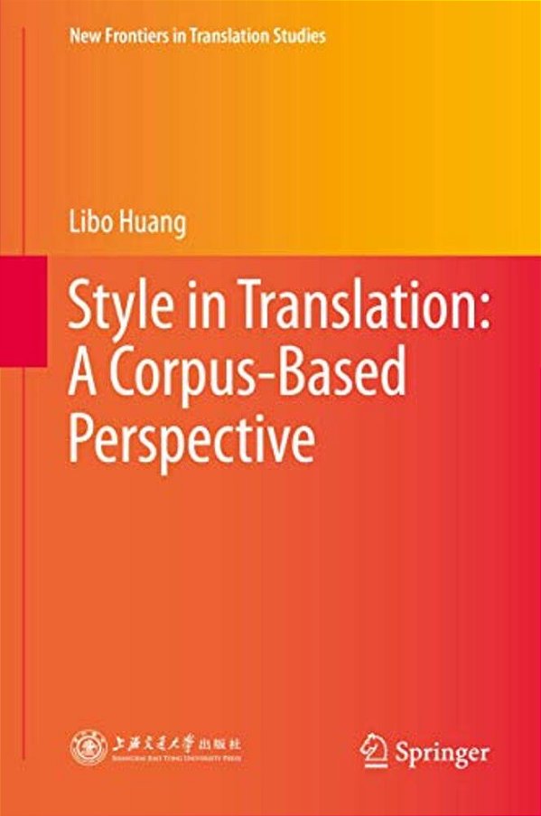 Style In Translation: A Corpus-Based Perspective-..