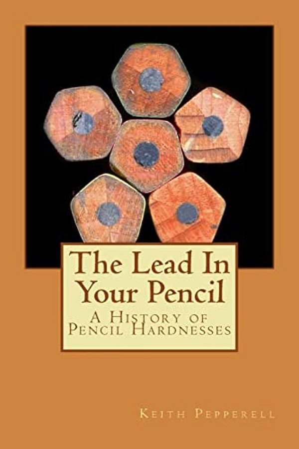 The Lead In Your Pencil: A History Of Pencil Hardnesses-..