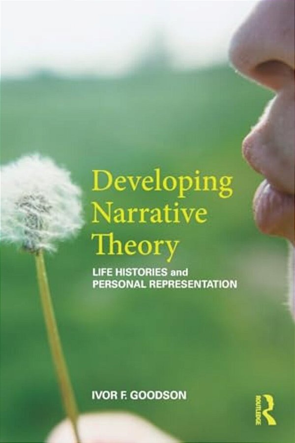 Developing Narrative Theory: Life Histories And Personal Representation-..