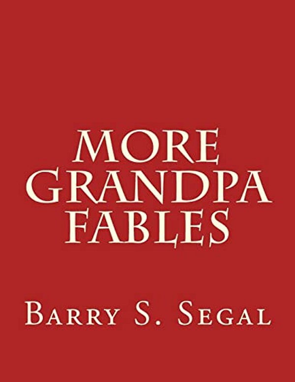 More Grandpa Fables-..