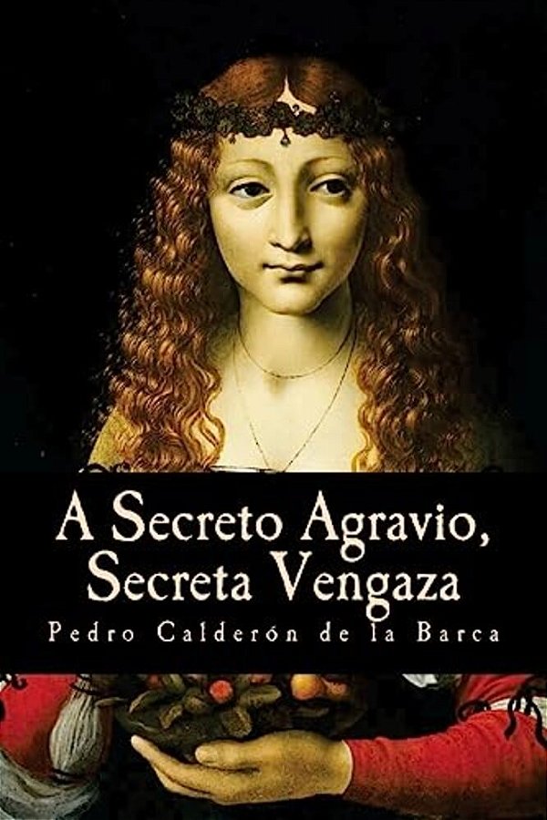 A Secreto Agravio, Secreta Vengaza-..