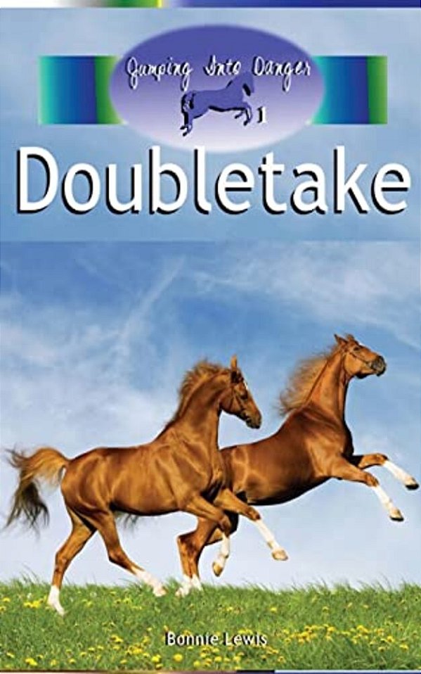 Doubletake (Jumping Into Danger #1)-..