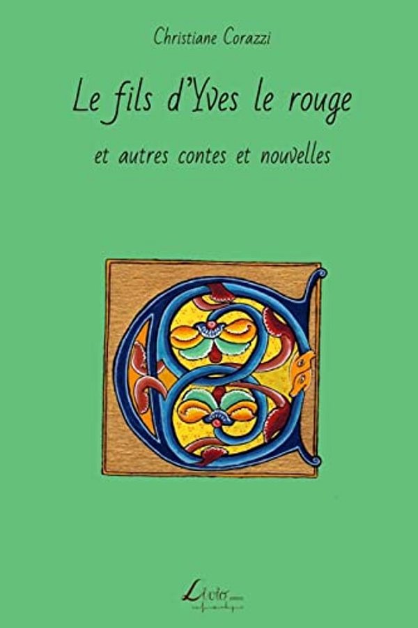 Le Fils D'Yves Le Rouge Et Autres Contes Et Nouvelles-..