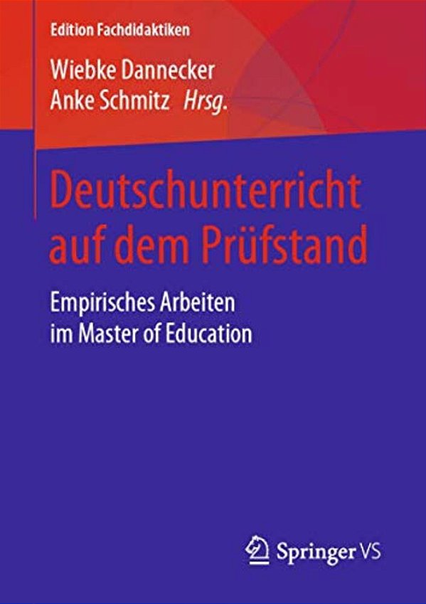 Deutschunterricht Auf Dem Prüfstand: Empirisches Arbeiten Im Master Of Education-..