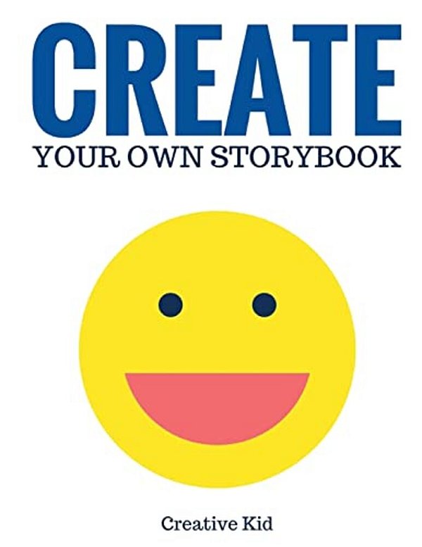 Create Your Own Storybook: 50 Pages - Write, Draw, And Illustrate Your Own Book (Large, 8.5 X 11)-..