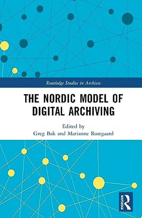 The Nordic Model Of Digital Archiving-..