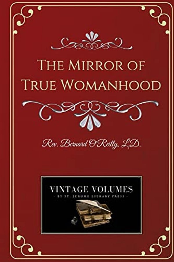 The Mirror Of True Womanhood-..