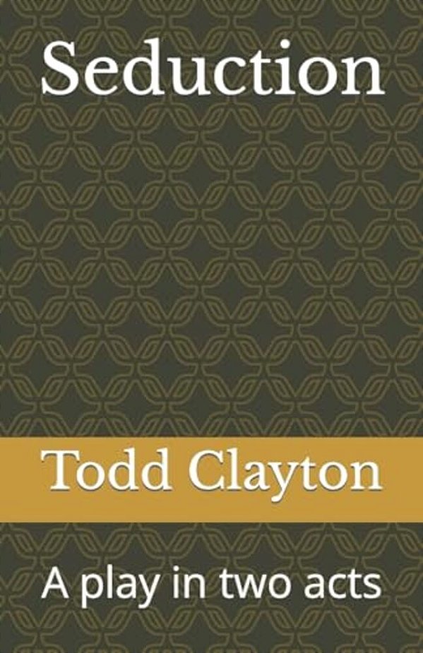 Seduction: A Play In Two Acts-..