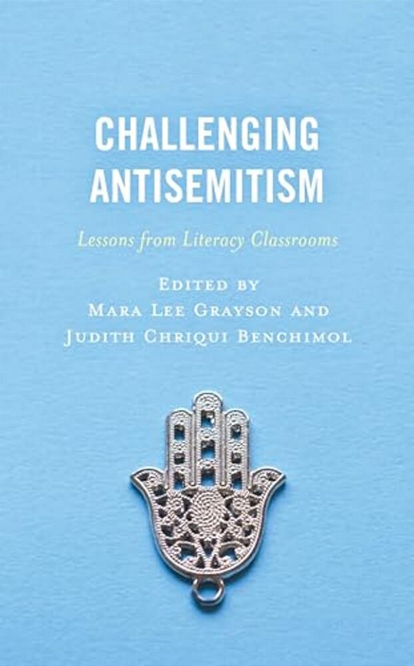 Challenging Antisemitism: Lessons From Literacy Classrooms-..