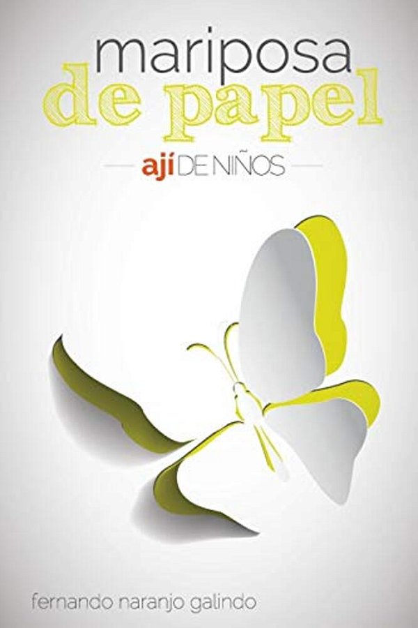 Ají De Niños: Mariposa De Papel-..