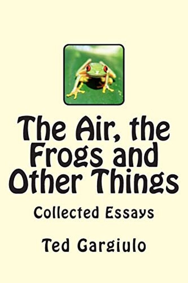 The Air, The Frogs And Other Things-..