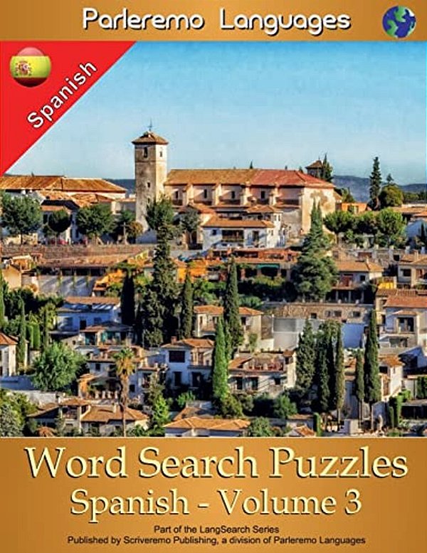 Parleremo Languages Word Search Puzzles Spanish - Volume 3-..