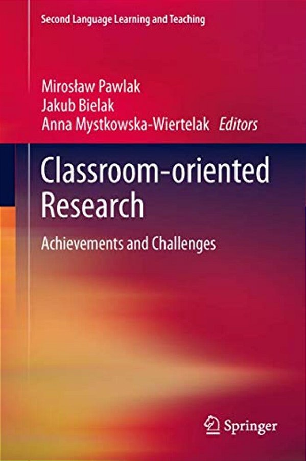 Classroom-Oriented Research: Achievements And Challenges-..