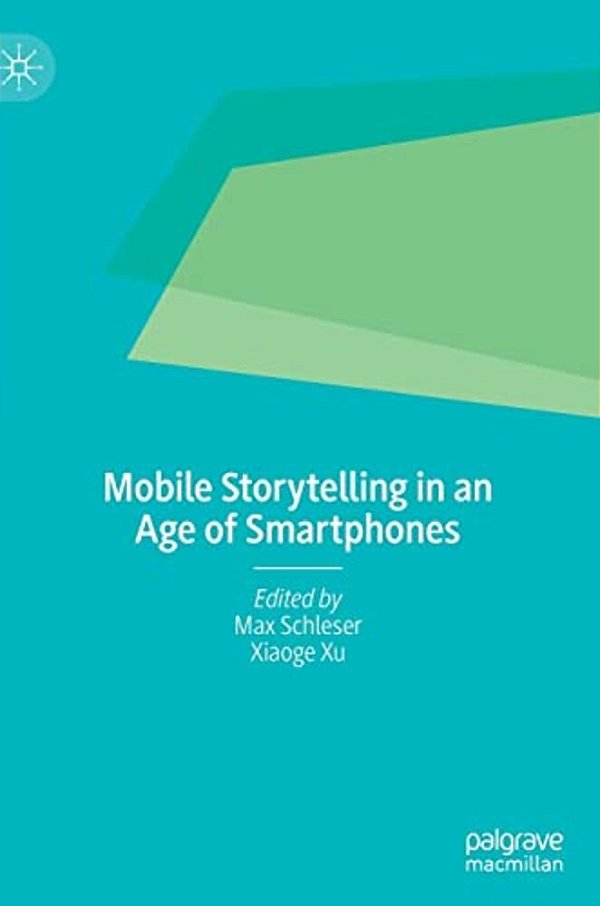 Mobile Storytelling In An Age Of Smartphones-..