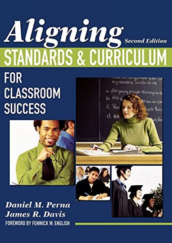 Aligning Standards And Curriculum For Classroom Success-..