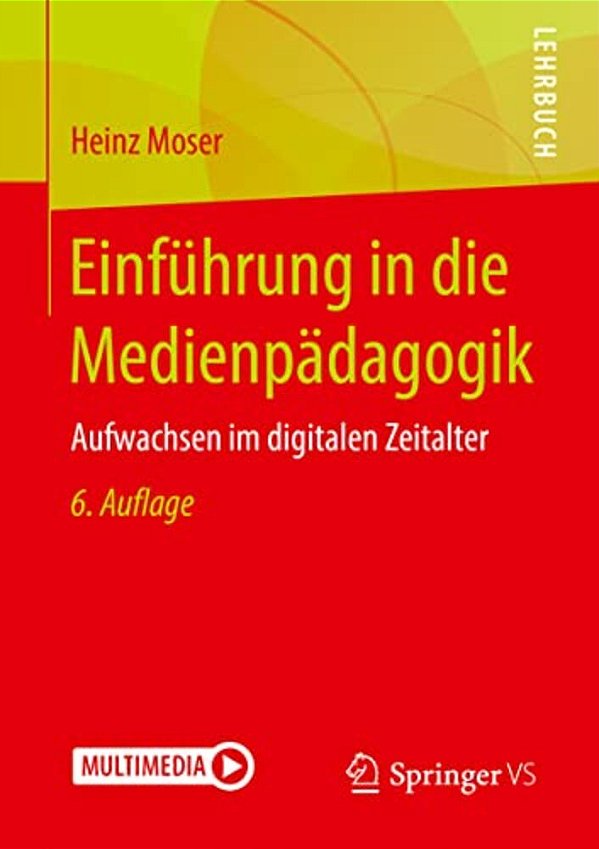 Einführung In Die Medienpädagogik: Aufwachsen Im Digitalen Zeitalter-..