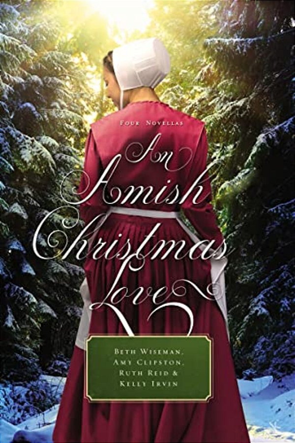 An Amish Christmas Love: Four Novellas-..