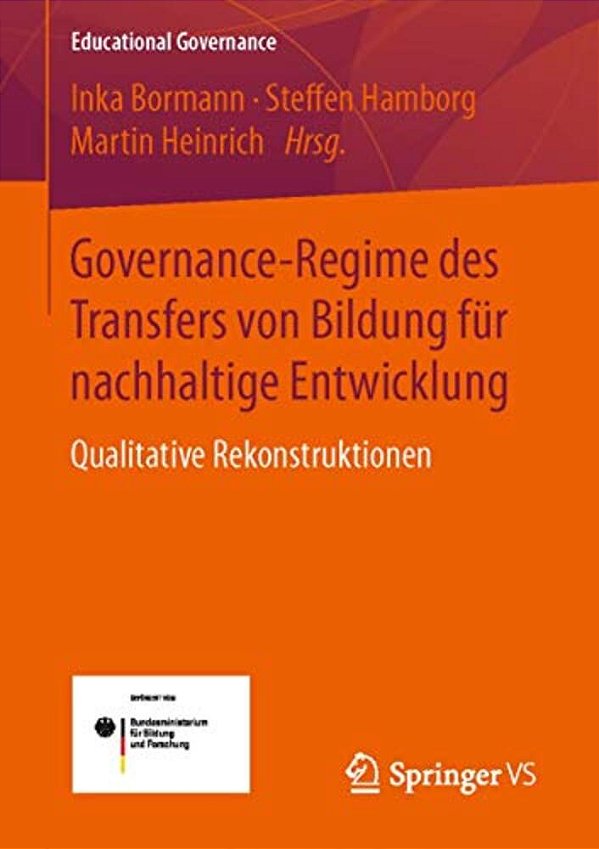 Governance-Regime Des Transfers Von Bildung Für Nachhaltige Entwicklung: Qualitative Rekonstruktionen-..