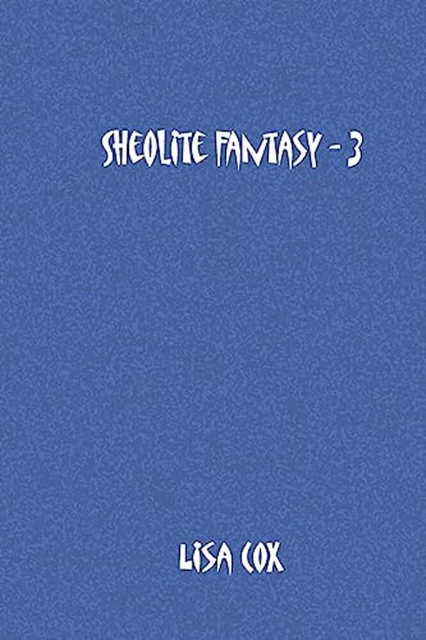 Sheolite Fantasy - 3-..