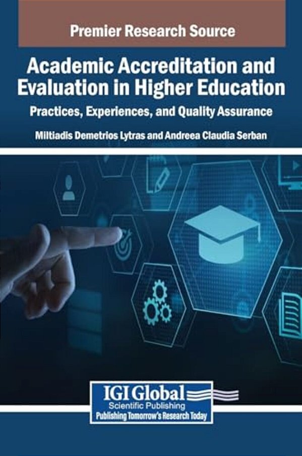Academic Accreditation And Evaluation In Higher Education: Practices, Experiences, And Quality Assurance-..
