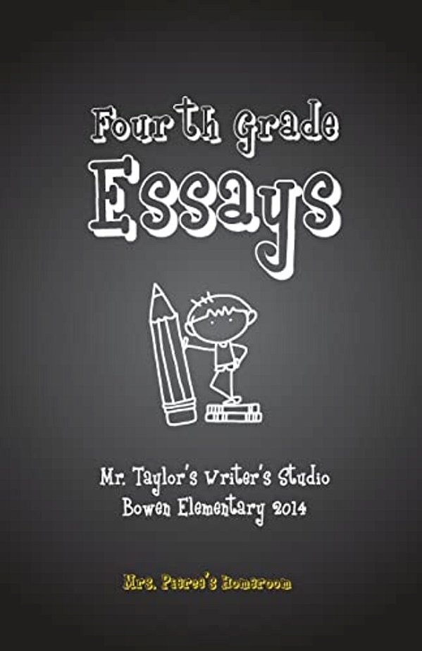 Fourth Grade Essays: Mrs. Pierce's Homeroom: Fourth Grade Essays: Mrs. Pierce's Homeroom-..