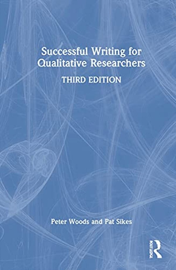 Successful Writing For Qualitative Researchers-..