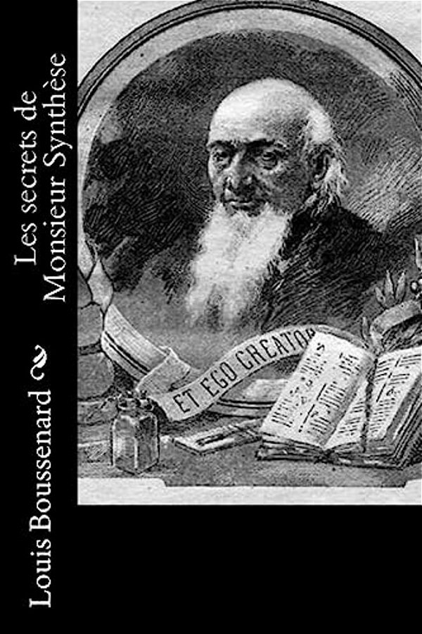 Les Secrets De Monsieur Synthèse-..