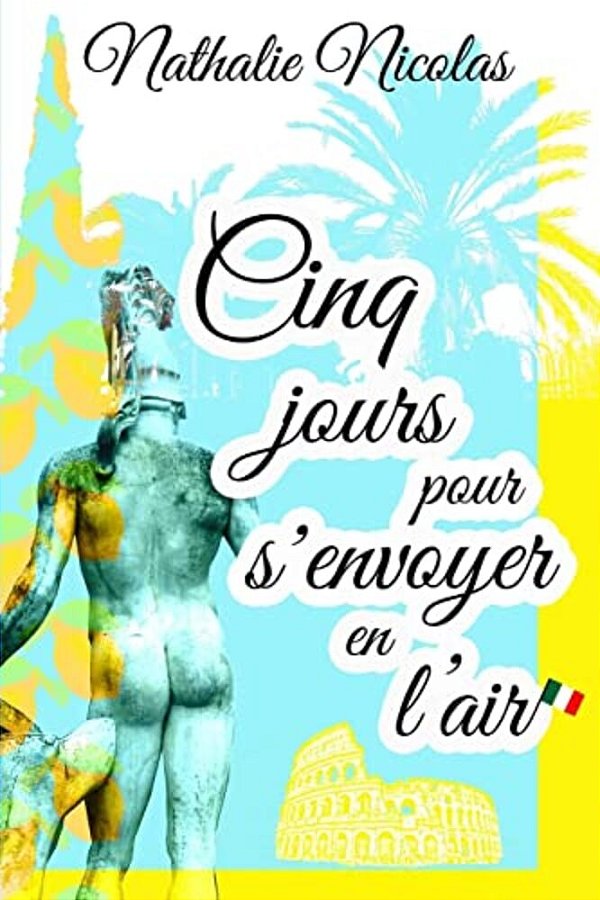 Cinq Jours Pour S'Envoyer En L'Air-..