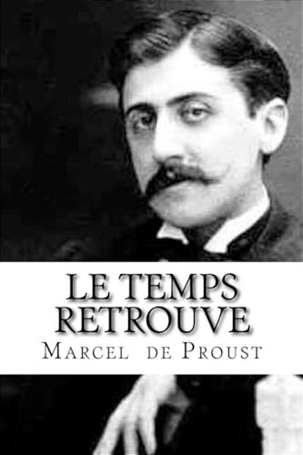 Le Temps Retrouve: À La Recherche Du Temps Perdu #7-..