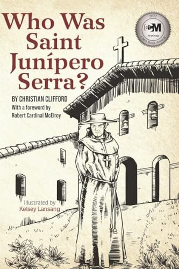 Who Was Saint Junipero Serra?-..