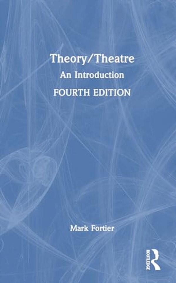 Theory/Theatre: An Introduction-..
