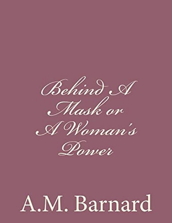 Behind A Mask Or A Woman's Power-..
