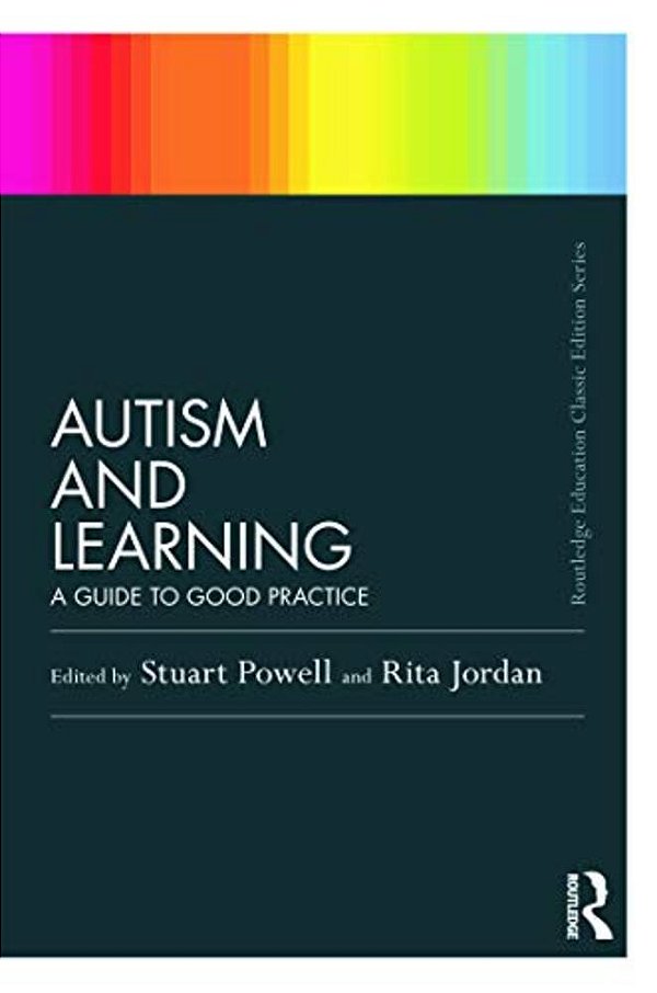 Autism And Learning (Classic Edition): A Guide To Good Practice-..
