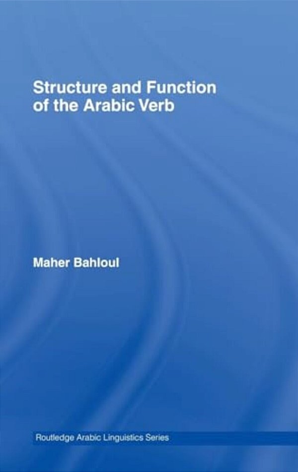 Structure And Function Of The Arabic Verb-..