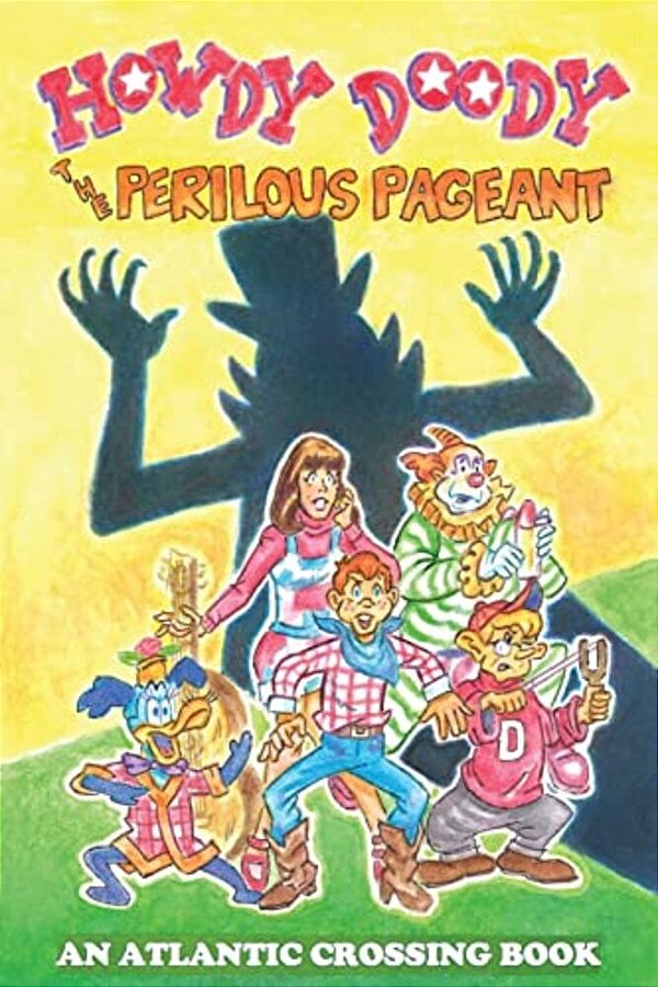 Howdy Doody: The Perilous Pageant-..
