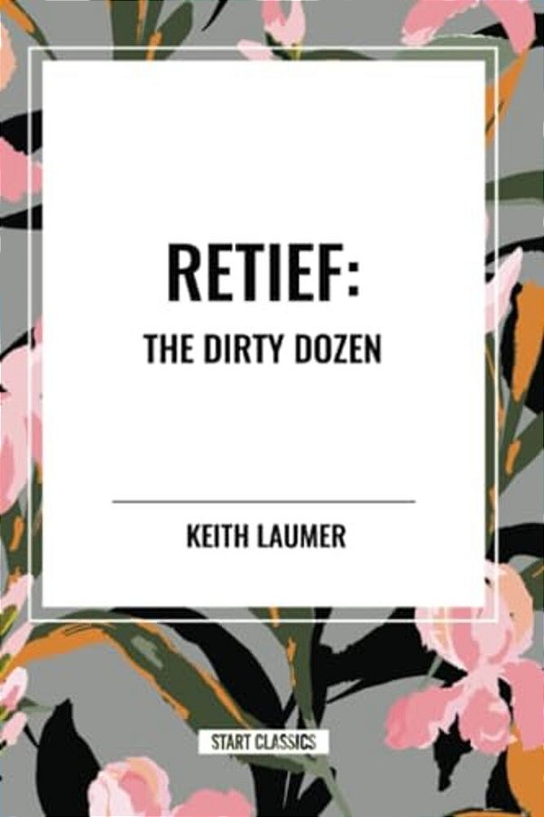 Retief: The Dirty Dozen-..