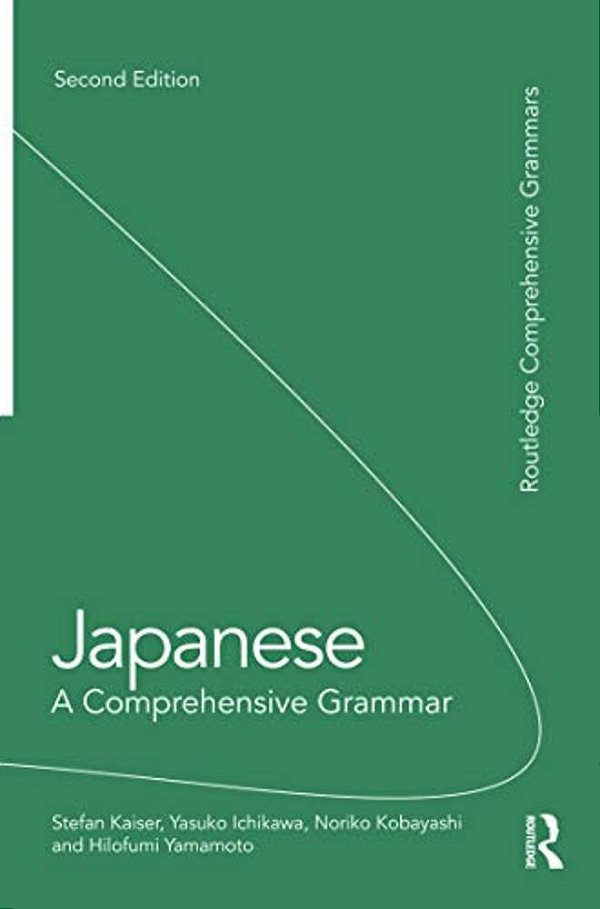 Japanese: A Comprehensive Grammar-..