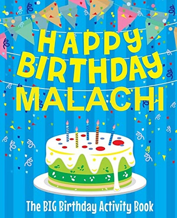 Happy Birthday Malachi - The Big Birthday Activity Book: Personalized Children's Activity Book-..